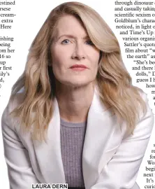  ??  ?? LAURA DERN