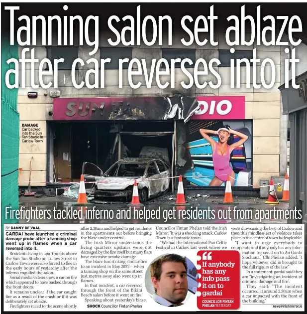  ?? ?? DAMAGE Car backed into the Sun Tan Studio in Carlow Town