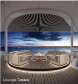  ??  ?? Lounge Terrace