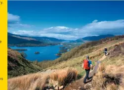  ?? ?? Make new friends on a walking challenge at this year’s KMF.
Enjoying the views on Walla Crag, high above Derwent Water.