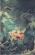  ??  ?? The Swing, the delightful­ly suggestive painting by Jean-honoré Fragonard,shows an elegant woman kicking off a shoe