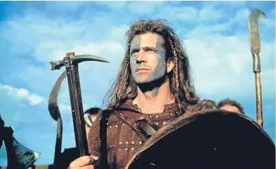  ??  ?? Mel Gibson portrays William Wallace in the 1995 film Braveheart.