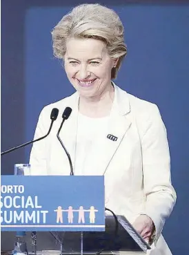  ?? AP ?? European Commission President Ursula von der Leyen speaks during the opening ceremony of a European Union summit at the Alfandega do Porto Congress Center in Porto, Portugal on Friday.