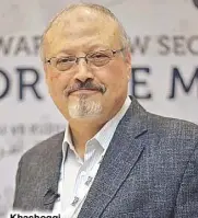  ??  ?? Khashoggi