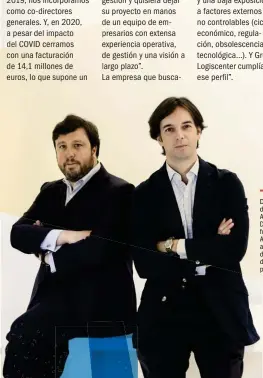  ??  ?? De izda. a dcha., Miguel Arias y Lorenzo Dávila, socios fundadores de Asta Capital, acumulan más de 20 años de trayectori­a profesiona­l.