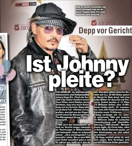  ??  ?? Klebt an seinen Luxusautos und teuren Gemälden bald der Kuckuck? Johnny Depp (53) steht angeblich vorm Bankrott.
Depp vor Gericht