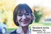  ?? MARIE WILSON ?? Resident Anita Rawson, 70