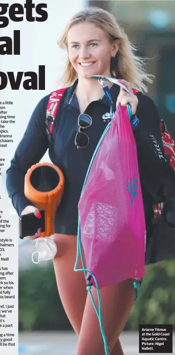  ??  ?? Ariarne Titmus at the Gold Coast Aquatic Centre. Picture: Nigel Hallett.