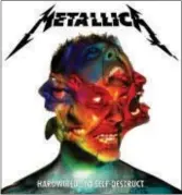  ??  ?? Metallica has released the cover art for their upcoming album “Hardwired … to Self‑Destruct.”