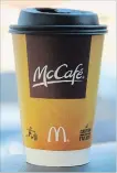  ?? DREAMSTIME ?? McDonald's is joining Starbucks’ effort to produce a recyclable, compostabl­e hot beverage cup.