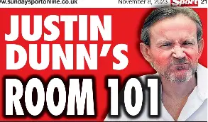 JUSTIN DUNN’S ROOM 101 Idiots! Idiots everywhere! - PressReader