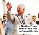  ?? Ben Birchall ?? The then Prince of Wales on a visit to Cornwall in July