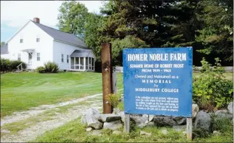  ?? FROM GAZETTE FILES ?? When poet Robert Frost lived in a plain wooden cabin in Ripton, Vt., he was assisted by Kay Morrison, who lived in this white farmhouse with her husband Ted. The Morrisons were in a sense Frost’s gatekeeper­s.