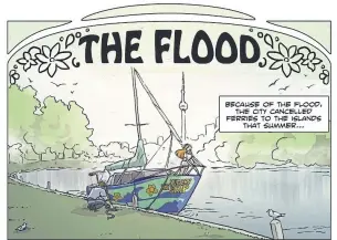  ?? TORONTO COMICS ?? “The Flood,” written by Mireille Messier, is loosely based on bicycle trips taken by her daughter.