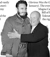  ??  ?? Nikita Khrushchev and Fidel Castro embrace at the United Nations General Assembly, 1960
