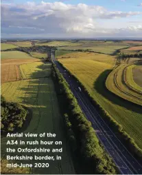  ??  ?? Aerial view of the A34 in rush hour on the Oxfordshir­e and Berkshire border, in mid-june 2020