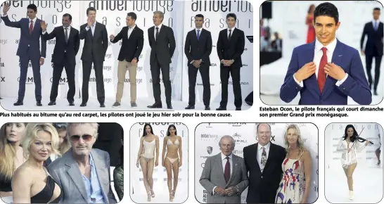  ??  ?? Plus habitués au bitume qu’au red carpet, les pilotes ont joué le jeu hier soir pour la bonne cause. L’iconoclast­e Pamela Anderson et l’ex-pilote de F Eddie Irvine. Après les pilotes, des pros des podiums. Esteban Ocon, le pilote français qui court...