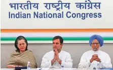  ?? AP ?? Sonia and Rahul Gandhi with Manmohan Singh yesterday.
