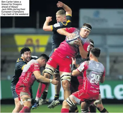  ??  ?? Ben Carter takes a lineout for Dragons ahead of Wasps’
Jack Willis during their European Champions
Cup clash at the weekend