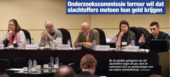  ?? FOTO BELGA ?? Na de pijnlijke getuigenis van vijf slachtoffe­rs begin dit jaar, doet de commissie 22/3 nu aanbevelin­gen voor een betere slachtoffe­rhulp.