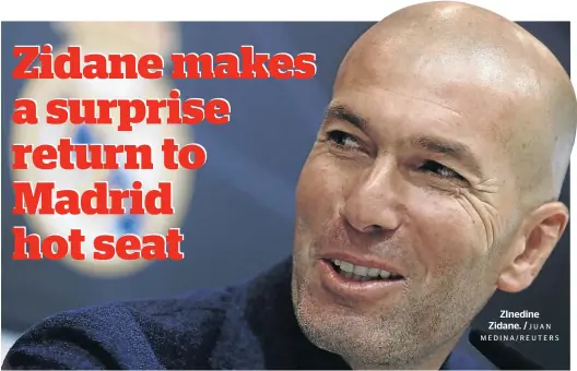  ?? JUAN MEDINA/REUTERS ?? ZInedine Zidane. /