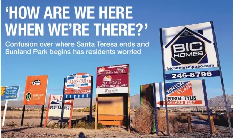  ?? ANDRES LEIGHTON/FOR THE JOURNAL ?? Signs advertisin­g homebuilde­rs stand along Artcraft Road in Sunland Park.