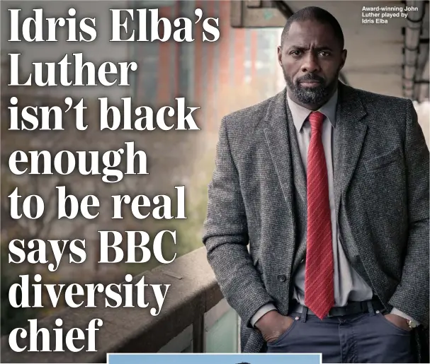  ?? Picture: BBC ?? Award-winning John Luther played by Idris Elba