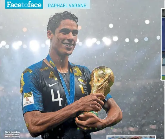  ??  ?? World champion… Varane holds the World Cup trophy