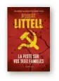  ?? ?? Robert Littell
La Peste sur vos deux familles Traduit de l’anglais
par Pierre Ménard, Flammarion, 304 pp., 21 €
(ebook : 14,99 €).