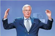  ?? ASSOCIATED PRESS] [FRANCOIS LENOIR/THE ?? European Union's chief Brexit negotiator Michel Barnier speaks during a media conference, following the third round of Brexit talks between the EU and Britain, Friday, at EU headquarte­rs in Brussels.