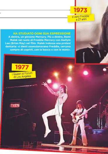  ??  ?? 1977I Queen al Forum di Los Angeles197­3Il vero Freddie a 27 anni