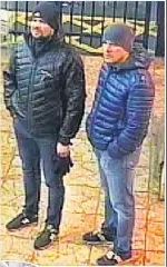  ??  ?? TRACED CCTV of Chepiga and Mishkin in Salisbury