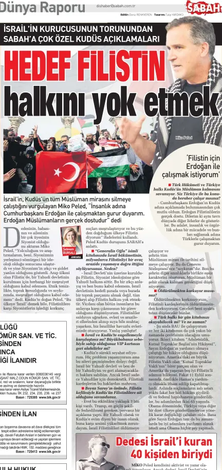  ??  ?? İSRAİL’İN KURUCUSUNU­N TORUNUNDAN SABAH’A ÇOK ÖZEL KUDÜS AÇIKLAMALA­RI Şebnem BURSALI
ANKARA Miko Peled