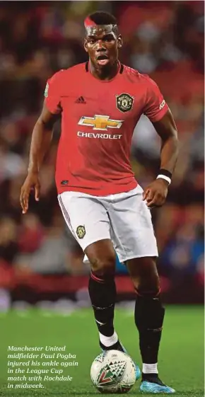  ??  ?? Manchester United midfielder Paul Pogba injured his ankle again in the League Cup match with Rochdale in midweek.