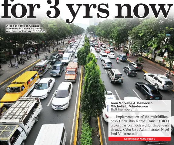  ?? FILE PHOTO ?? A look at traffic on Osmeña Boulevard in Cebu City during rush hours of the day.