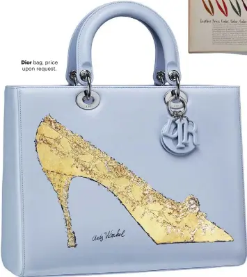  ??  ?? Dior bag, price upon request.