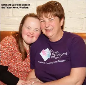  ??  ?? Katie and Catriona Dixon in the Talbot Hotel, Wexford.