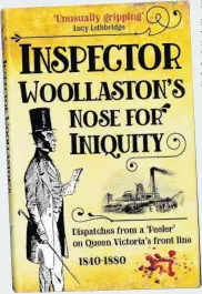  ??  ?? > Insp Thomas Woollaston’s memoirs