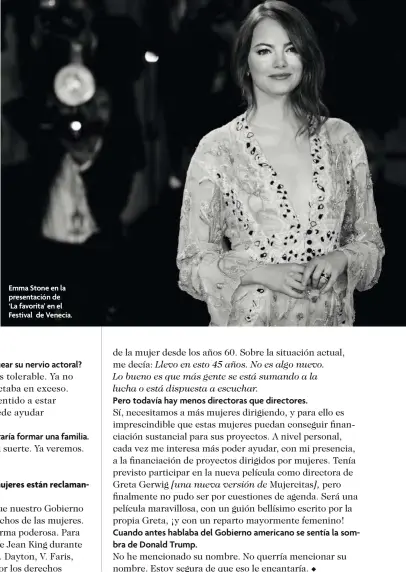  ??  ?? Emma Stone en la presentaci­ón de‘La favorita’ en el Festival de Venecia.