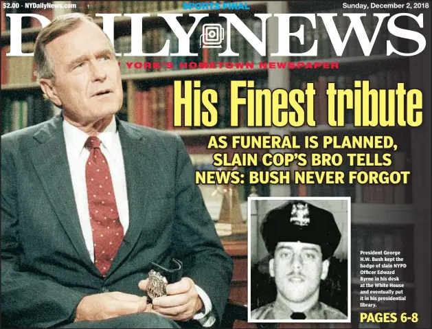  ??  ?? President George H.W. Bush kept the badge of slain NYPD Officer Edward Byrne in his desk at the White House and eventually put it in his presidenti­al library.