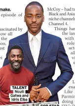  ?? ?? TALENT Ncuti Gatwa and Idris Elba