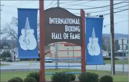  ??  ?? The Internatio­nal Boxing Hall of Fame will postpone the HOF Induction another year to 2022.