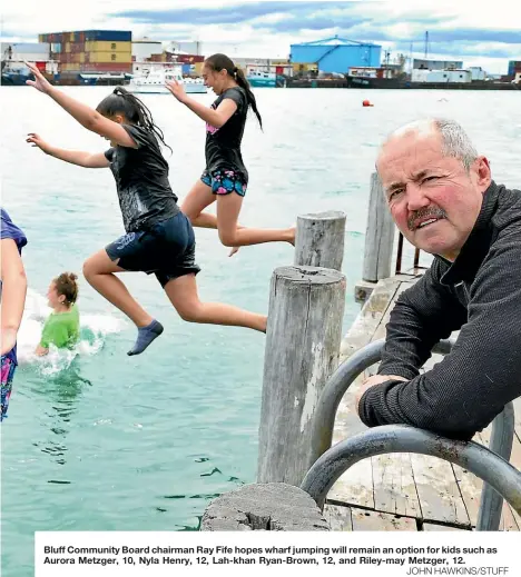  ??  ?? Bluff Community Board chairman Ray Fife hopes wharf jumping will remain an option for kids such as Aurora Metzger, 10, Nyla Henry, 12, Lah-khan Ryan-Brown, 12, and Riley-may Metzger, 12.