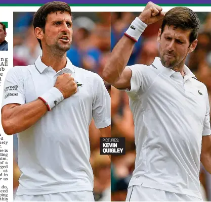  ??  ?? Pumped up: Novak Djokovic shows his delight after seeing off Hubert Hurkacz PICTURES: KEVIN QUIGLEY