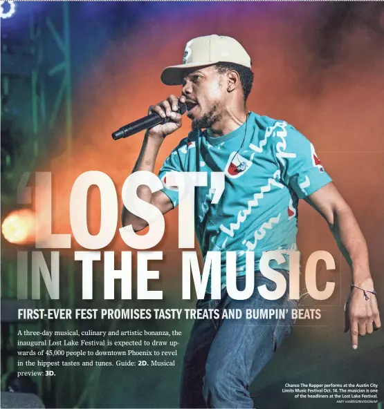  ?? AMY HARRIS/INVISION/AP ?? Chance The Rapper performs at the Austin City Limits Music Festival Oct. 14. The musician is one of the headliners at the Lost Lake Festival.