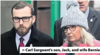  ??  ?? &gt; Carl Sargeant’s son, Jack, and wife Bernie