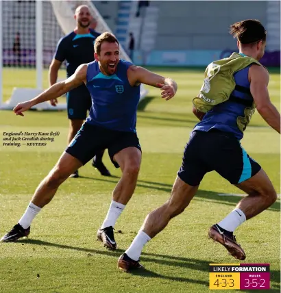  ?? ?? England’s Harry Kane (left) and Jack Grealish during training. — reuters