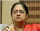  ??  ?? Vasundhara Raje