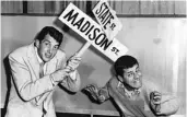  ?? | SUN- TIMES FILE ?? Lewis formed a legendary comedic partnershi­p with Dean Martin ( left).