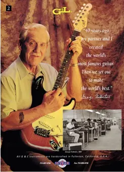  ??  ?? 2 1. Dave McLaren, president of BBE Sound stands behind his brother and CEO, Johnny, in Leo Fender’s laboratory 2. A mid-90s advert for G&amp;L’s George Fullerton Signature Model, featuring the man himself